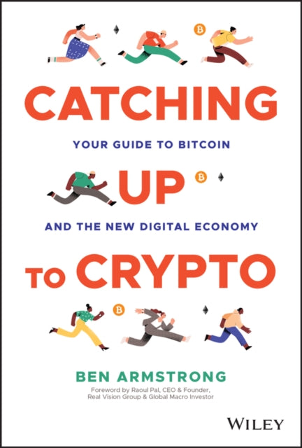 Book cover of: Catching Up to Crypto. By: Ben Armstrong