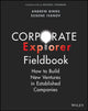 Book cover of: Corporate Explorer Fieldbook. By: Andrew Binns