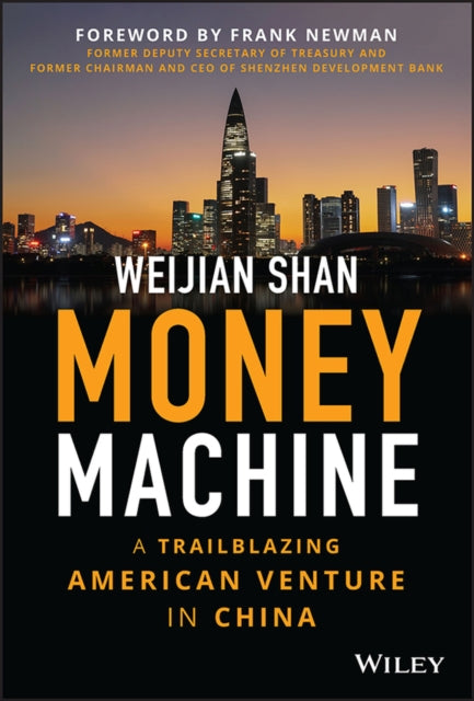 Book cover of: Money Machine. By: Weijian Shan