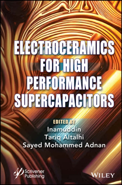 Book cover of: Electroceramics for High Performance Supercapicitors. By: Inamuddin