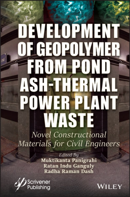 Book cover of: Development of Geopolymer from Pond Ash-Thermal Power Plant Waste. By: Muktikanta Panigrahi