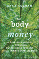 Book cover of: Body of Money. By: Gayle Colman