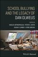 Book cover of: School Bullying and The Legacy of Dan Olweus. By: Peter K. Smith
