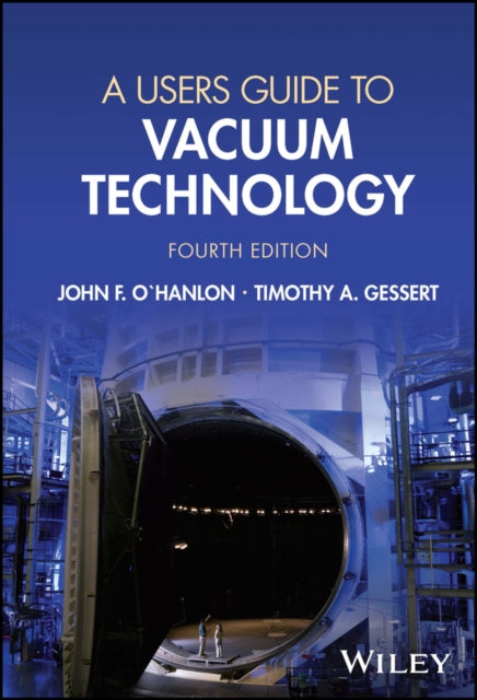 Book cover of: Users Guide to Vacuum Technology. By: John F. O'Hanlon
