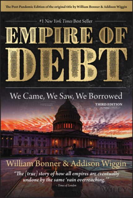 Book cover of: Empire of Debt. By: Addison Wiggin
