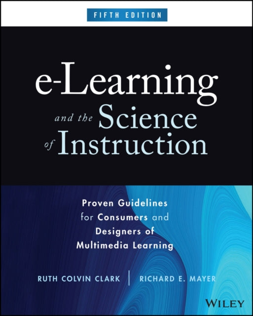 Book cover of: e-Learning and the Science of Instruction. By: Ruth C. Clark