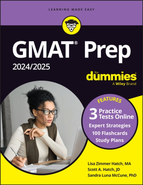Book cover of: GMAT Prep 2024/2025 For Dummies (GMAT Focus Edition): Book + 3 Practice Tests + 100 Flashcards Online. By: Lisa Zimmer Hatch