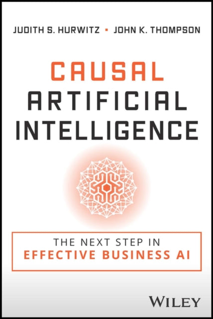 Book cover of: Causal Artificial Intelligence. By: John K. Thompson