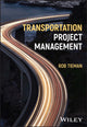 Book cover of: Transportation Project Management. By: Rob Tieman