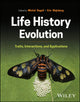 Book cover of: Life History Evolution. By: Michal Segoli