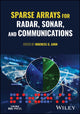 Book cover of: Sparse Arrays for Radar, Sonar, and Communications. By: Moeness G. Amin