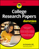 Book cover of: College Research Papers For Dummies. By: Joseph J. Giampalmi