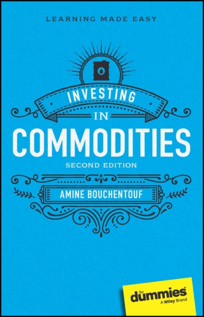 Book cover of: Investing in Commodities For Dummies. By: Amine Bouchentouf