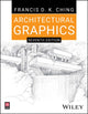 Book cover of: Architectural Graphics. By: Francis D. K. Ching