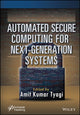 Book cover of: Automated Secure Computing for Next-Generation Systems. By: Amit Kumar Tyagi