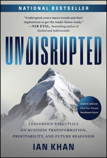 Book cover of: Undisrupted. By: Ian Khan