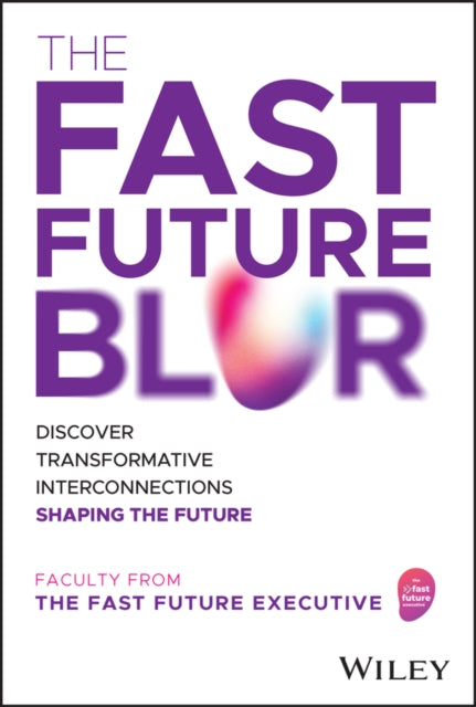 Book cover of: Fast Future Blur. By: The Preparation Company