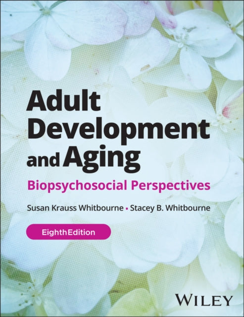 Book cover of: Adult Development and Aging, with eBook Access Code. By: Susan K. Whitbourne
