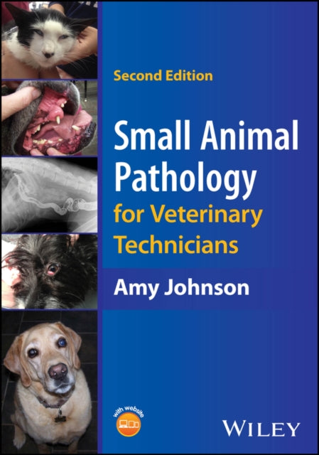 Book cover of: Small Animal Pathology for Veterinary Technicians. By: Amy Johnson