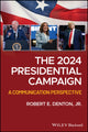 Book cover of: 2024 Presidential Campaign. By: Robert E. Denton