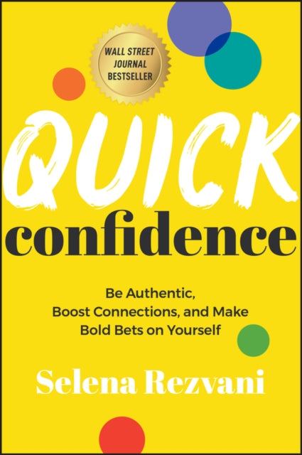 Book cover of: Quick Confidence. By: Selena Rezvani