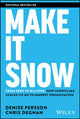 Book cover of: Make It Snow: From Zero to Billions. By: Denise Persson