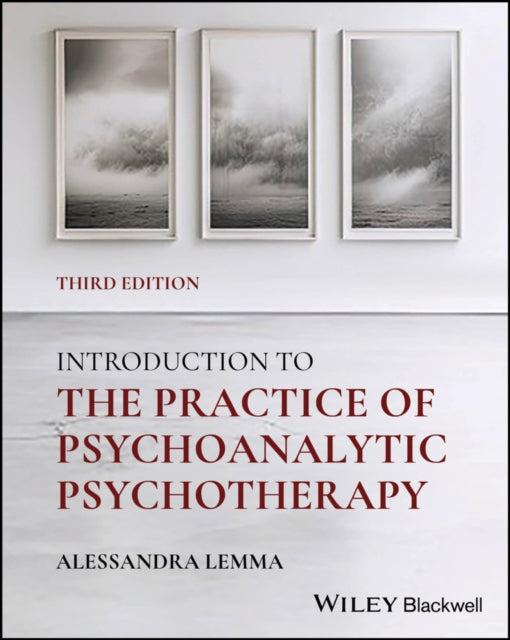Book cover of: Introduction to the Practice of Psychoanalytic Psychotherapy. By: Lemma