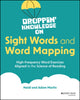 Book cover of: Droppin' Knowledge on Sight Words and Word Mapping. By: Heidi Martin