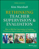 Book cover of: Rethinking Teacher Supervision and Evaluation. By: Kim Marshall