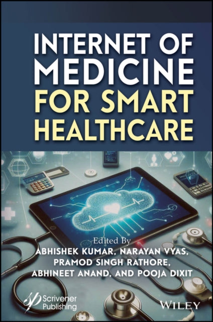 Book cover of: Internet of Medicine for Smart Healthcare. By: Abhishek Kumar