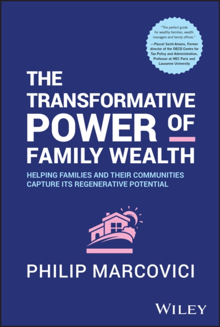 Book cover of: Transformative Power of Family Wealth. By: Philip Marcovici