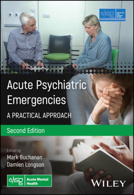 Book cover of: Acute Psychiatric Emergencies. By: Advanced Life Support Group (ALSG)