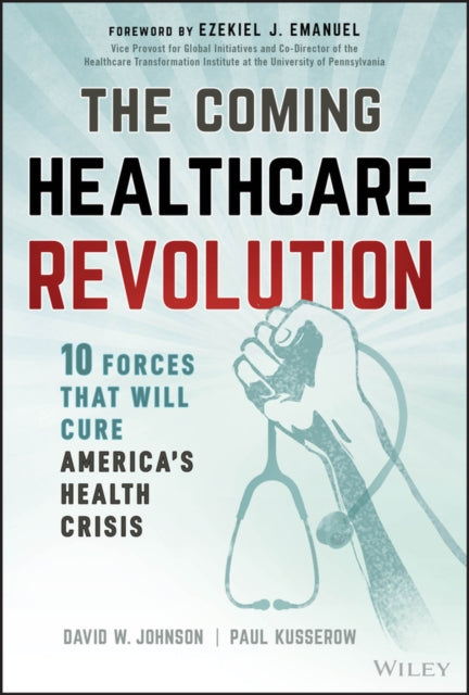 Book cover of: Coming Healthcare Revolution