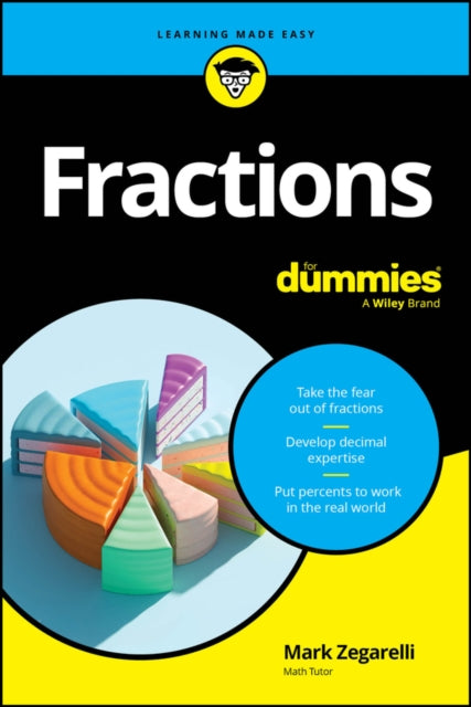 Book cover of: Fractions For Dummies. By: Mark Zegarelli