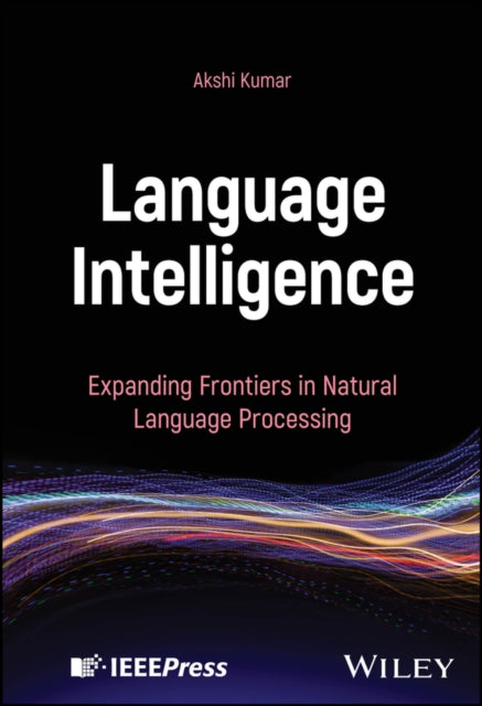Book cover of: Language Intelligence. By: Akshi Kumar