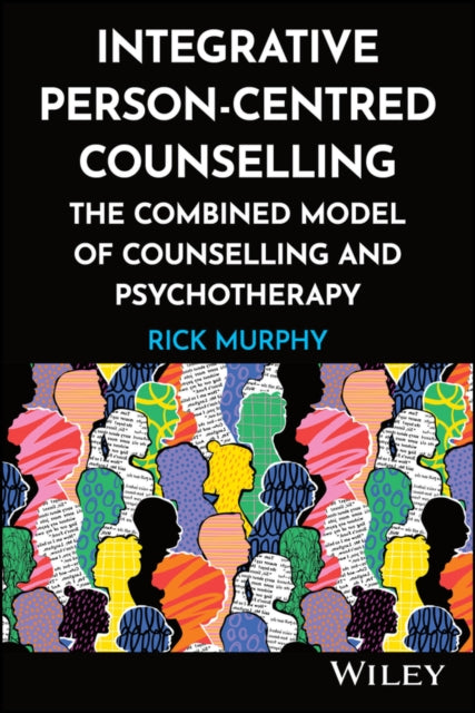 Book cover of: Integrative Person-Centred Counselling