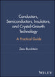Book cover of: Conductors, Semiconductors, Insulators, and Crystal-Growth Technology. By: Zeev Burshtein