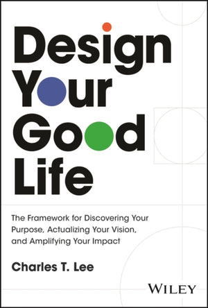 Design Your Good Life