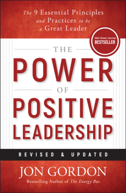 Power of Positive Leadership, Revised & Updated