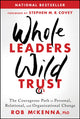 Whole Leaders, Wild Trust