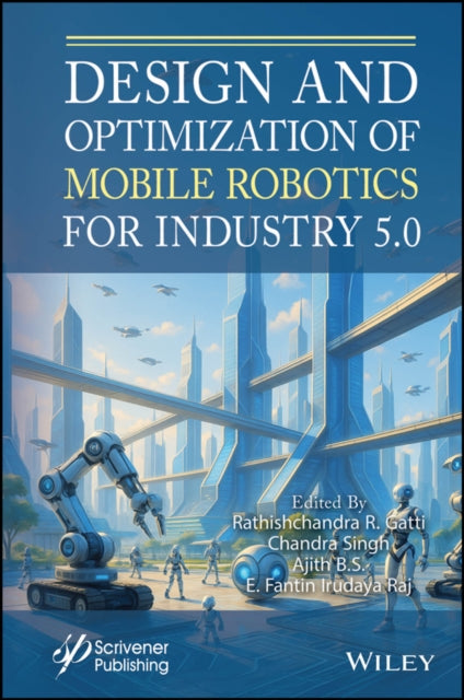 Book cover of: Design and Optimization of Mobile Robotics for Industry 5.0
