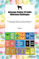 Book cover of: Auvergne Pointer 20 Selfie Milestone Challenges Auvergne Pointer Milestones for Memorable Moments, Socialization, Indoor & Outdoor Fun, Training Volume 3