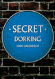 Book cover of: Secret Dorking. By: Eddy Greenfield