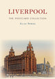 Book cover of: Liverpool The Postcard Collection. By: Alan Spree