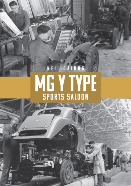 Book cover of: MG Y Type Sports Saloon. By: Neil Cairns