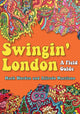Book cover of: Swingin' London. By: Mark Worden