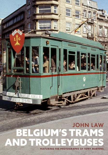 Book cover of: Belgium's Trams and Trolleybuses. By: John Law
