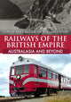 Book cover of: Railways of the British Empire: Australasia and Beyond. By: Colin Alexander