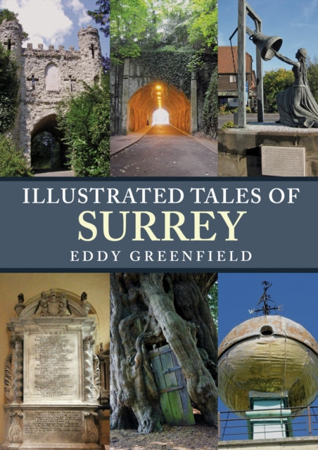 Book cover of: Illustrated Tales of Surrey. By: Eddy Greenfield