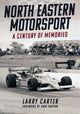 Book cover of: North Eastern Motorsport. By: Larry Carter